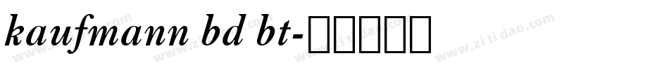 kaufmann bd bt字体转换